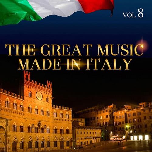 The Great Music Made in Italy Vol. 8 (2015) FLAC