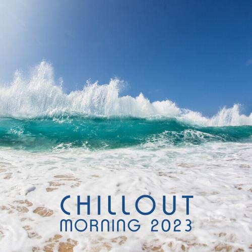 Chillout Morning 2023 (2022)