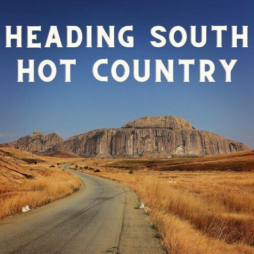 Heading South - Hot Country (2022)