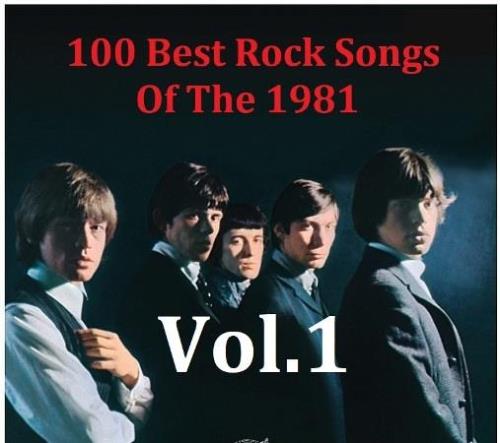 100 Best Rock Songs Of The 1981 Vol 01-04 (1981)