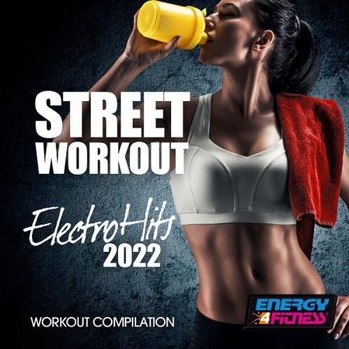 Street Workout Electro Hits 2022 Workout Compilation 128 Bpm (2023)