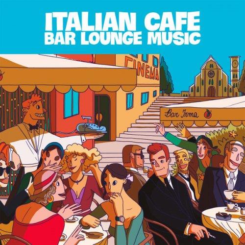 Italian Cafe Bar Lounge Music (2022)