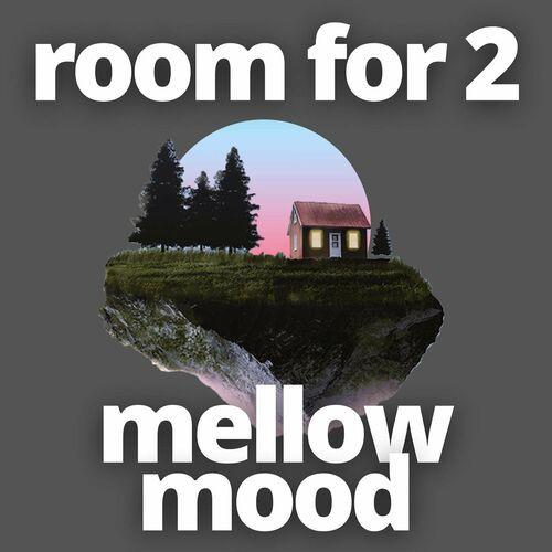 Room For 2 - Mellow Mood (2023)