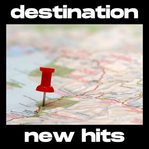 Destination New Hits (2023)