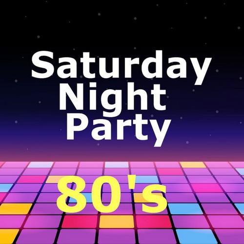 Saturday Night Party 80s (2023) FLAC
