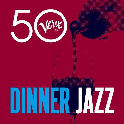 Dinner Jazz - Verve 50 (2013) FLAC