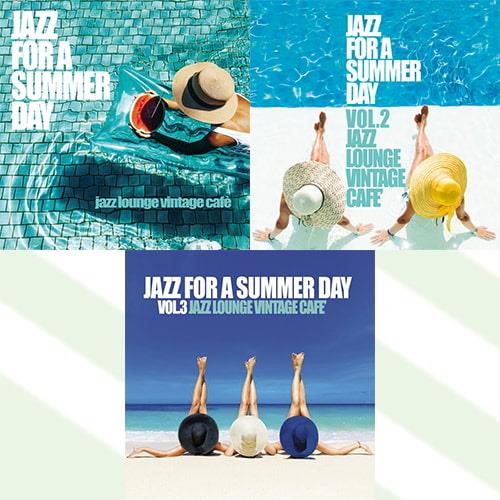 Jazz For a Summer Day Vol. 1-3 Jazz Lounge Vintage Cafe (2017-2022) FLAC