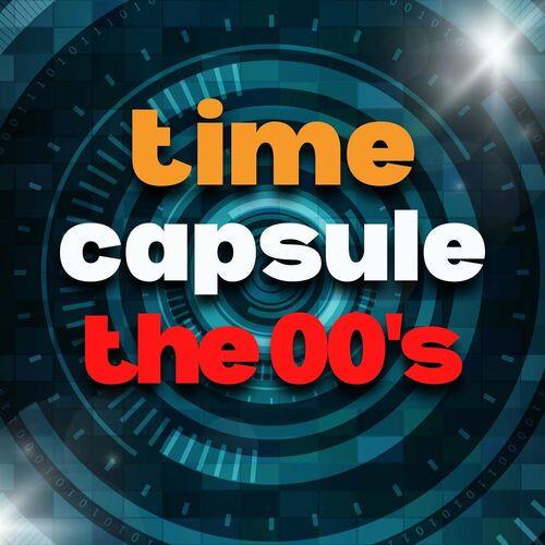 Time Capsule The 00s (2023)