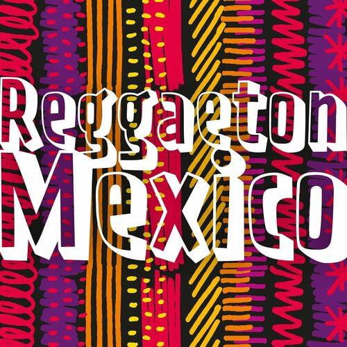 Reggaeton Mexico (2023)