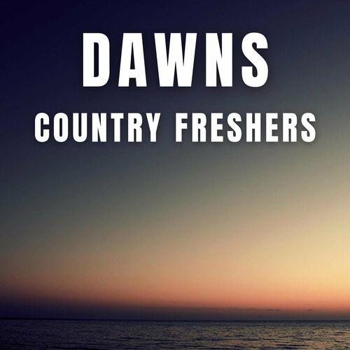 Dawns - Country Freshers (2023)