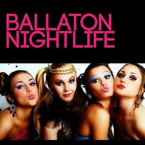 Ballaton Nightlife (2023)