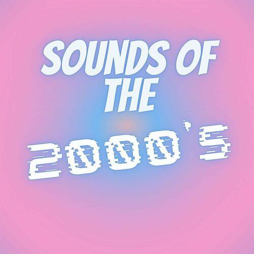 Sounds of the 2000s (2023)