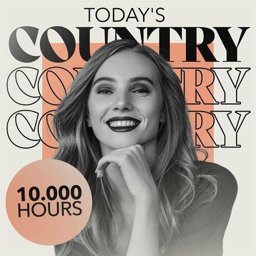 10.000 Hours Todays Country (2023)