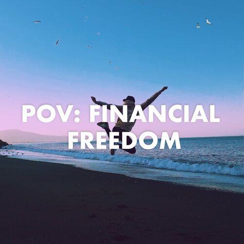 Pov Financial Freedom (2023)