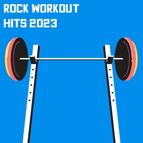 Rock Workout Hits 2023 (2023)