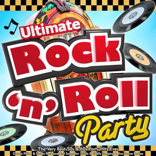 Ultimate Rock n Roll Party - The Very Best 50s and 60s Party Hits Ever - (J ...