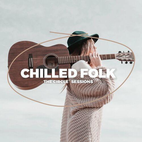 Chilled Folk 2023 by The Circle Sessions (2023)