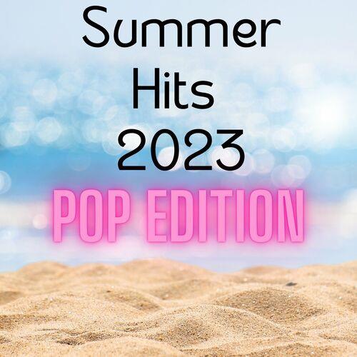 Summer Hits 2023 - Pop Edition (2023)