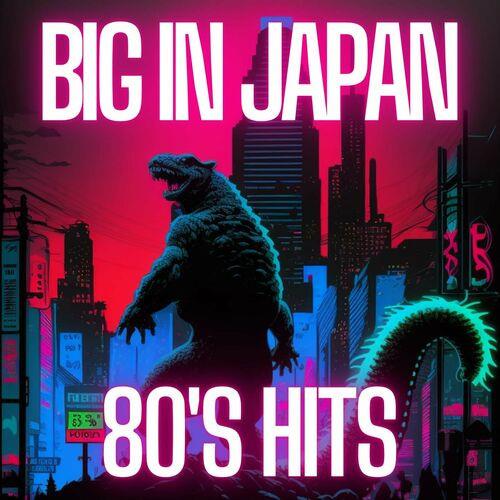 Big in Japan 80s Hits (2023)