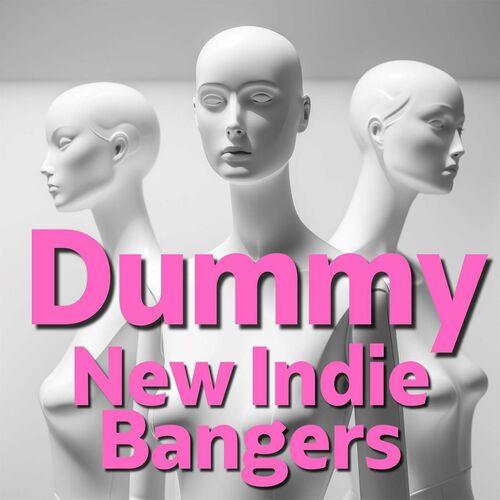 Dummy New Indie Bangers (2023)