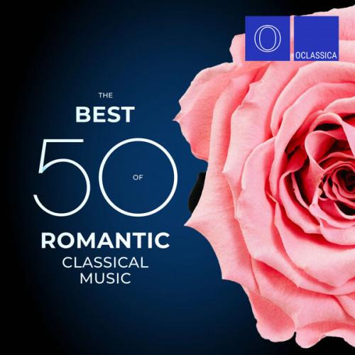 The Best 50 of Romantic Classical Music (2023) FLAC