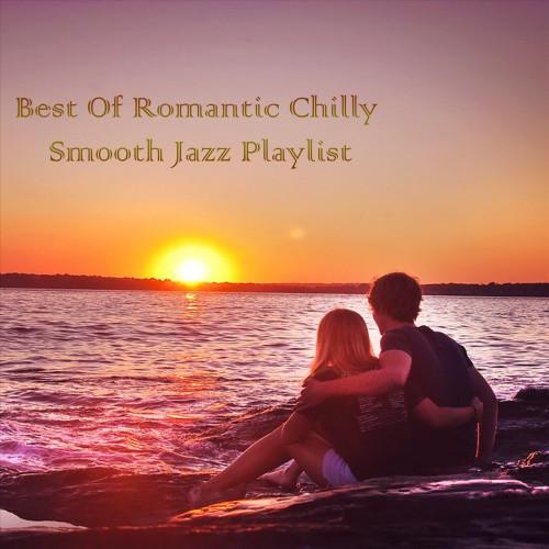 Best of Romantic Chilly Smooth Jazz (2023) FLAC