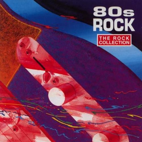 The Rock Collection 80s Rock (2CD Compilation) (1993) FLAC