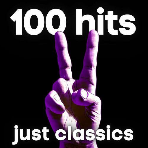 100 Hits Just Classics (2023) FLAC