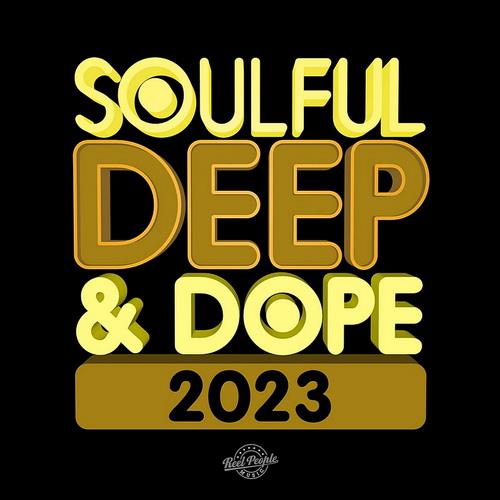 Soulful Deep and Dope 2023 (2023)