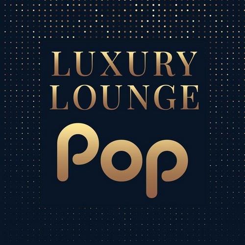 Luxury Lounge Pop (2023) FLAC