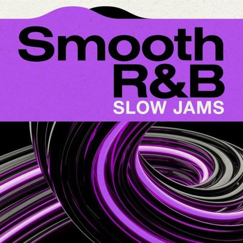 Smooth RnB Slow Jams (2023)