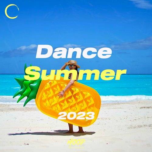 Dance Summer 2023 The Best Summer Dance Hits Selected by Hoop Records (2023 ...