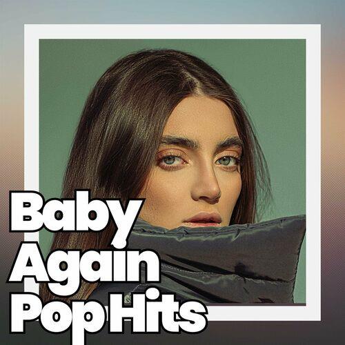 Baby Again Pop Hits (2023)