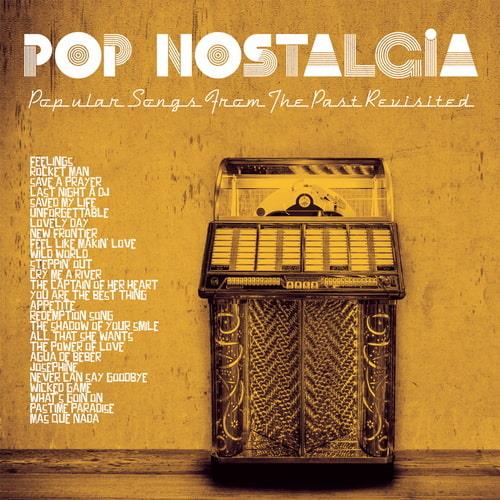 Pop Nostalgia (Popular Songs From The Past Revisited) Vol. 1 / Vol. 2 (2022 ...