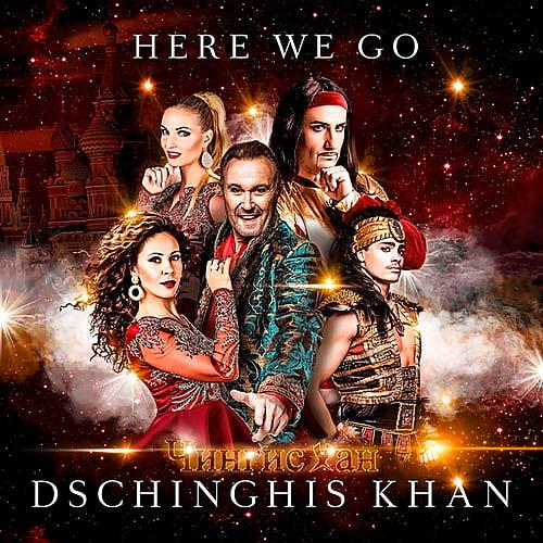Dschinghis Khan - Here We Go (2020)
