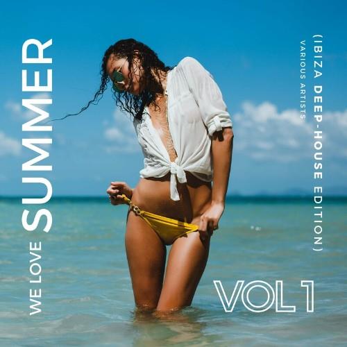 We Love Summer Vol. 1 Ibiza Deep House Edition (2023)