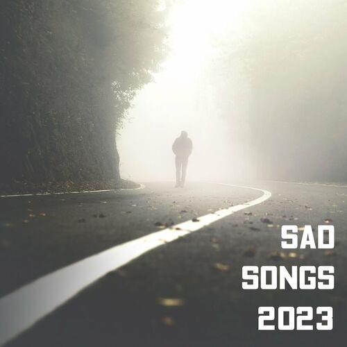 Sad Songs 2023 (2023)