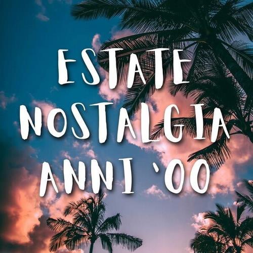 Estate Nostalgia Anni 00 (2023) FLAC