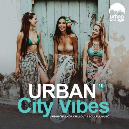 Urban City Vibes Vol. 1-11 (Urban Funk, Soul and Lounge Music) (2018-2023)