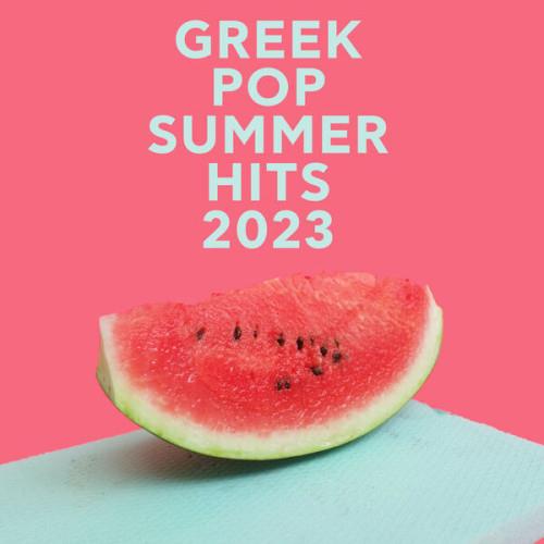 Greek Pop Summer Hits 2023 (2023)
