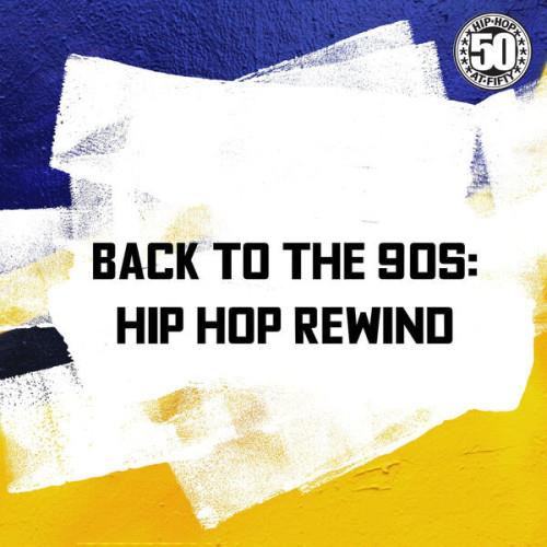 Back to the 90s Hip Hop Rewind (2023)