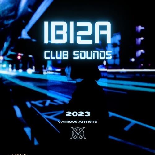 Ibiza Club Sounds 2023 (2023)