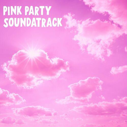 Pink Party Soundtrack (2023)