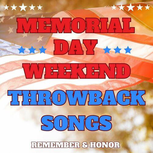Memorial Day Weekend Throwback Songs (2023)