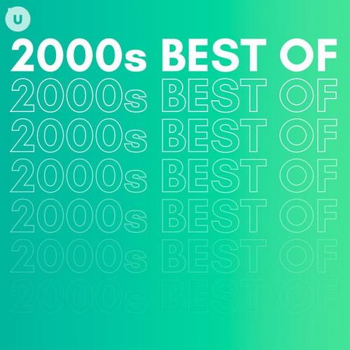 2000s Best of by uDiscover (2023) FLAC