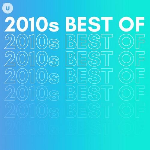 2010s Best of by uDiscover (2023) FLAC