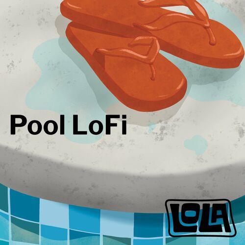 Pool LoFi by Lola (2023)