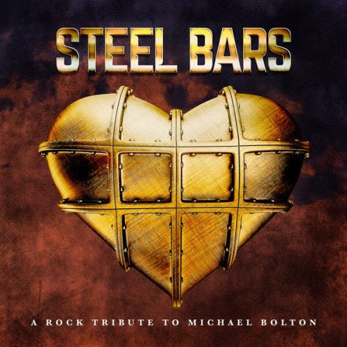 Steel Bars - A Rock Tribute To Michael Bolton (2023) FLAC