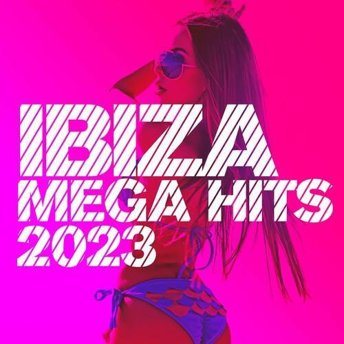 Ibiza Mega Hits 2023 (2023)