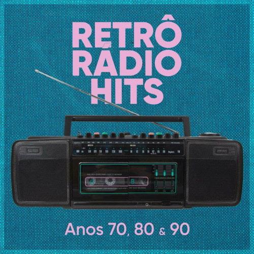 Retro Radio Hits Anos 70, 80 e 90 (2023)